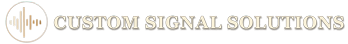 Custom Signal Solutions